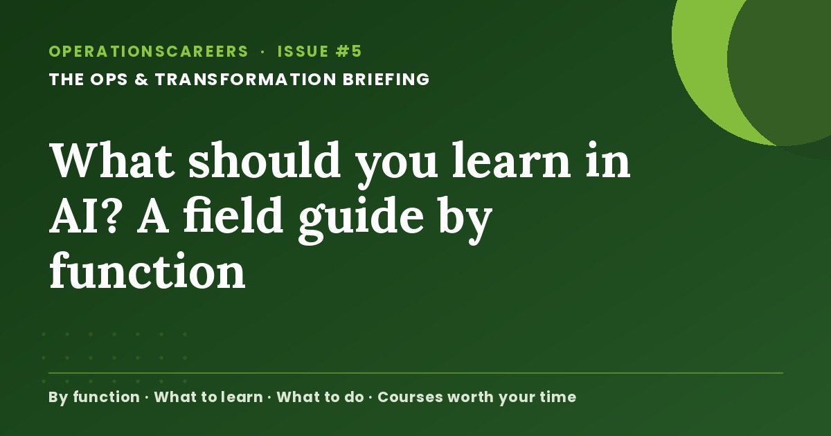 What Should You Learn in AI? A Field Guide by Function